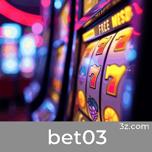 bet03: Seu Cassino Online Confiável e Seguro